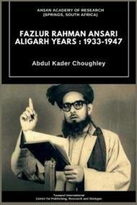 Fazlur Rahman Ansari Aligarh Years