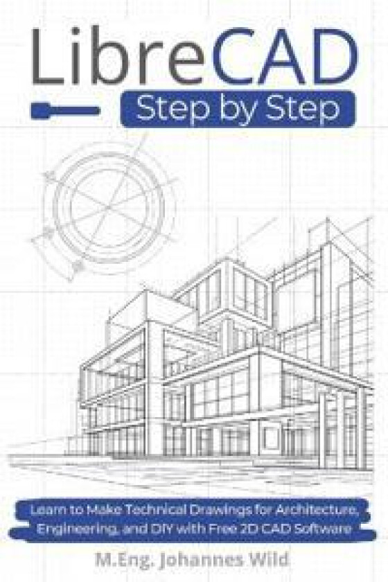 LibreCAD Step by Step