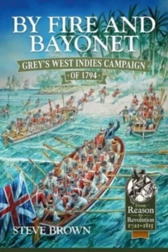 By Fire and Bayonet av Steve Brown