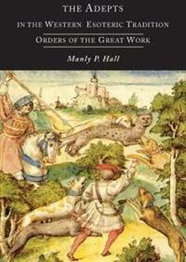 The Adepts in the Western Esoteric Tradition