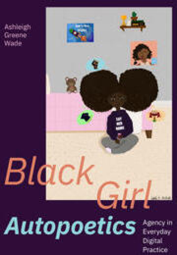 Black Girl Autopoetics