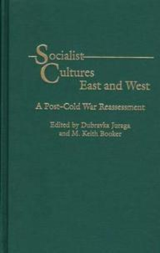Socialist Cultures East and West