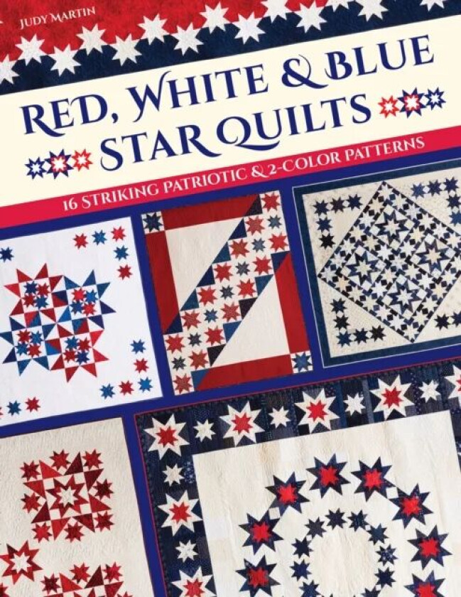 Red, White & Blue Star Quilts av Judy Martin