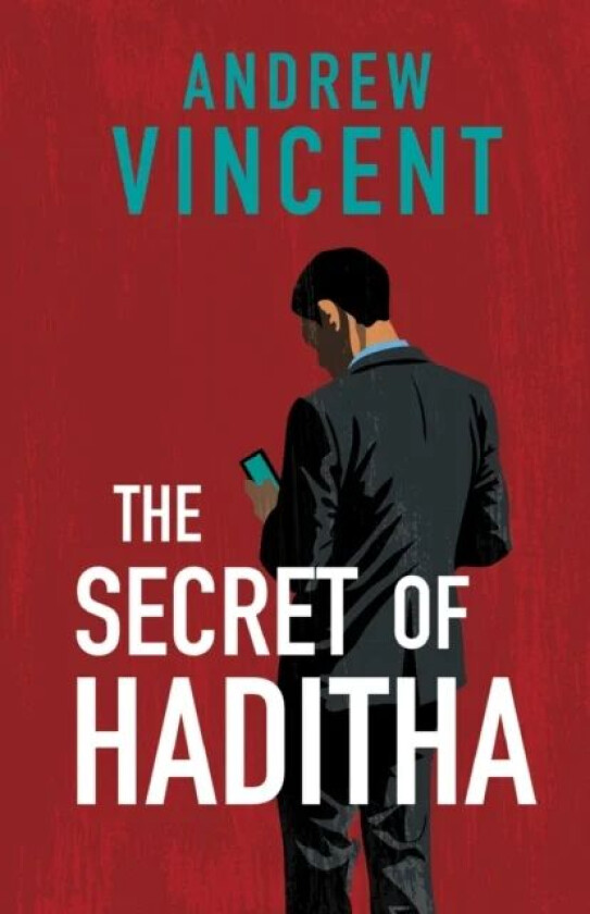 The Secret of Haditha av Andrew Vincent