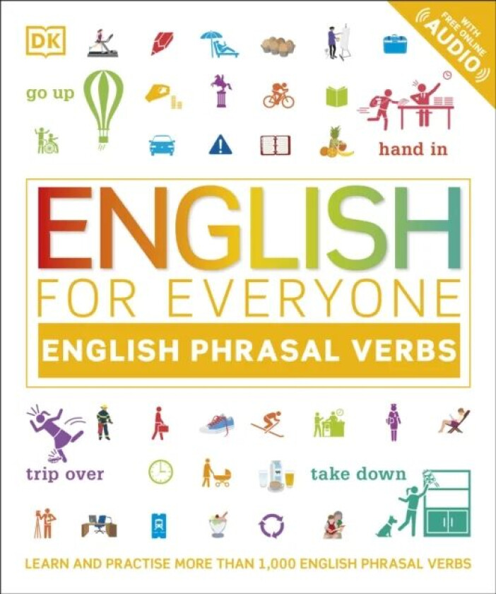 English for Everyone English Phrasal Verbs av DK