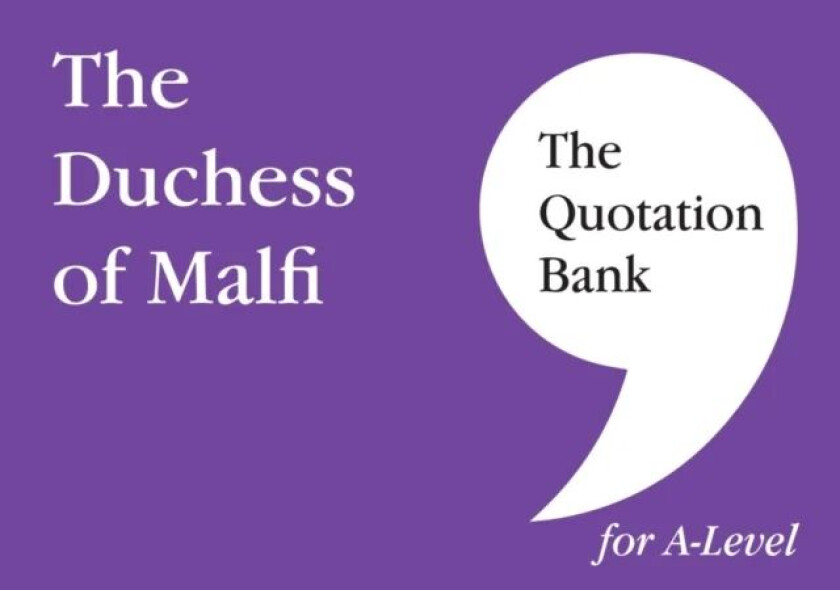 The Quotation Bank: The Duchess of Malfi av Heidi Drake, Esse Publishing