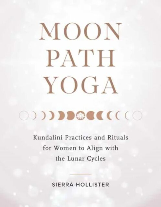 Moon Path Yoga av Sierra Hollister