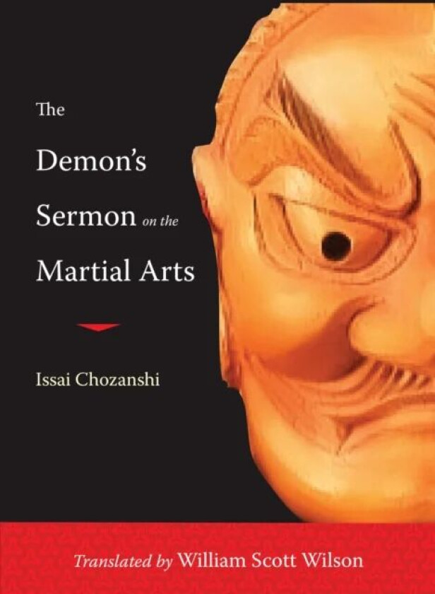 The Demon's Sermon on the Martial Arts av William Scott Wilson, Issai Chozanshi
