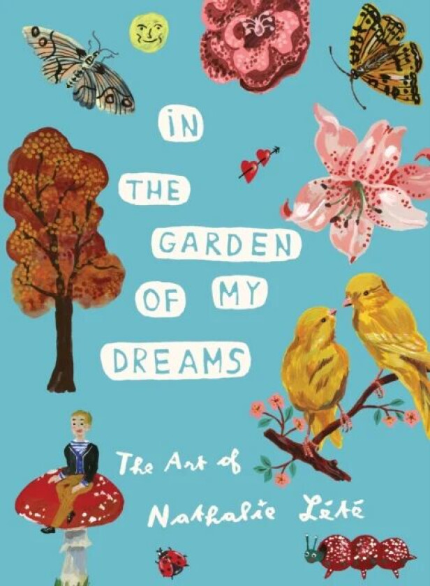 In the Garden of My Dreams av Nathalie Lete