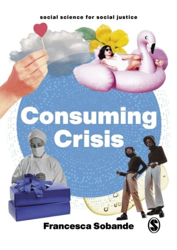 Consuming Crisis av Francesca Sobande