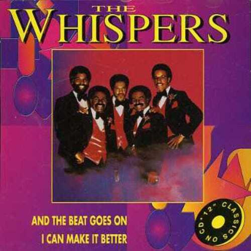 The Whispers And The Beat Goes On/i Can Make It Better CD