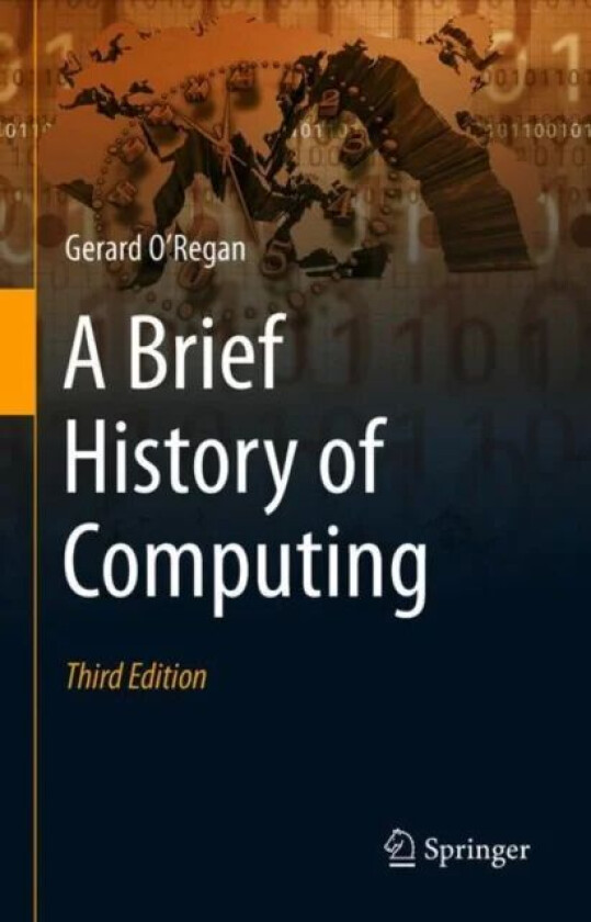 A Brief History of Computing av Gerard O'Regan