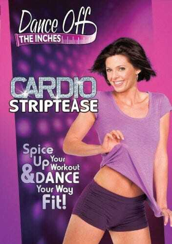 Dance Off The Inches: Cardio Striptease DVD
