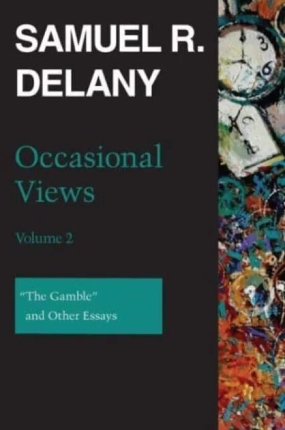 Occasional Views, Volume 2 av Samuel R. Delany