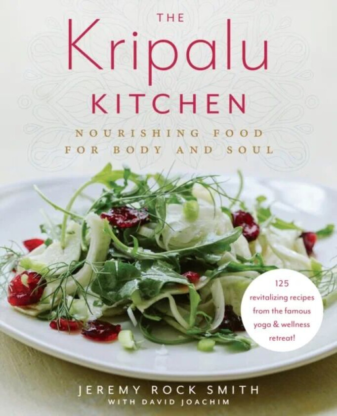 The Kripalu Kitchen av Jeremy Rock Smith