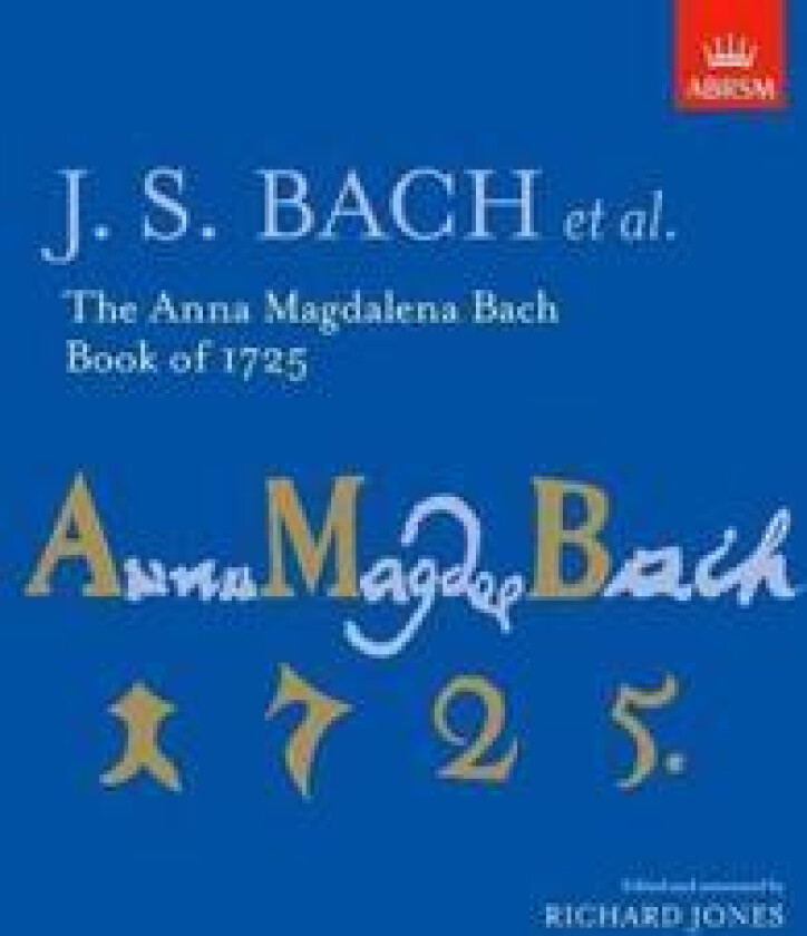 The Anna Magdalena Bach Book of 1725