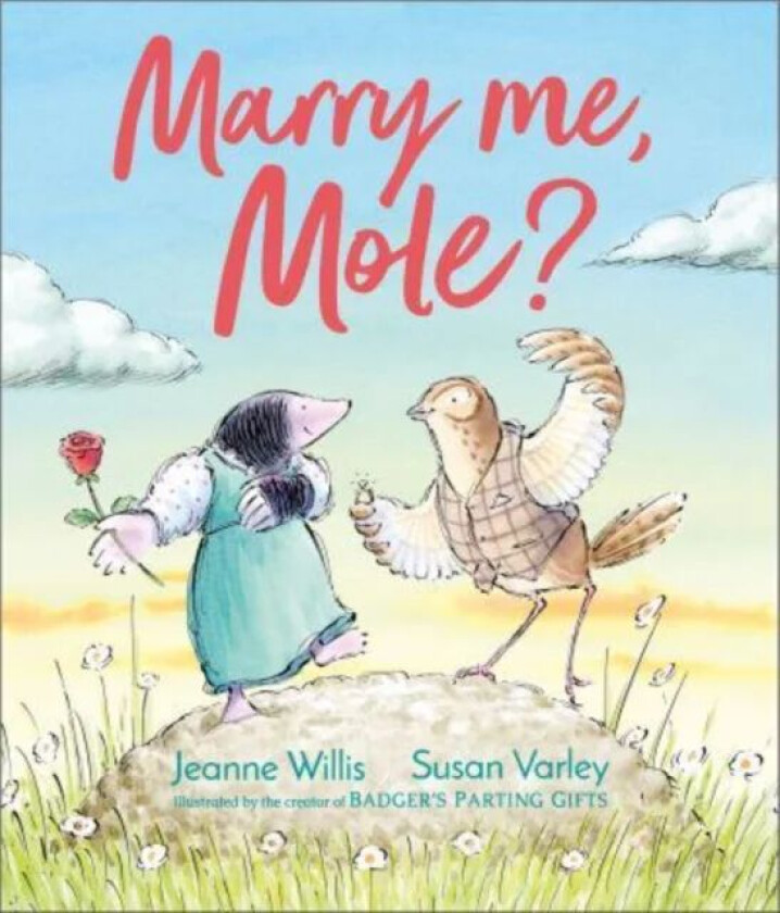 Marry Me, Mole? av Jeanne Willis