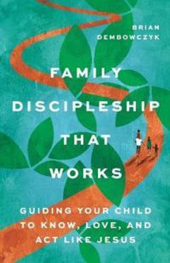 Family Discipleship That Works