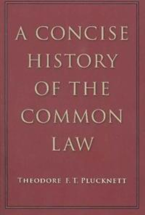 A Concise History of the Common Law