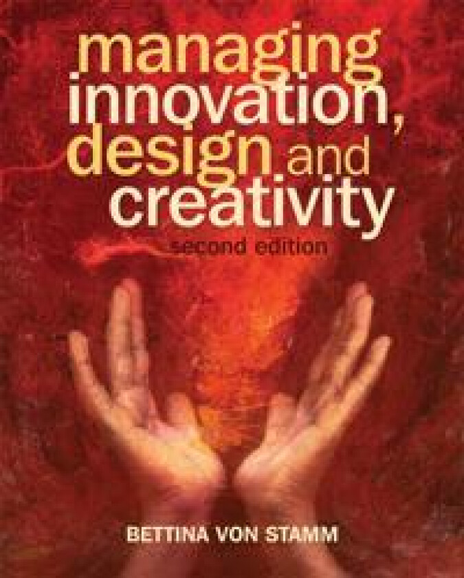Managing Innovation, Design and Creativity
