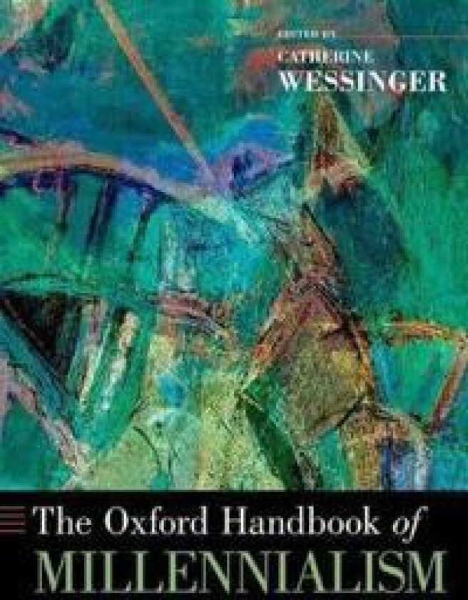 The Oxford Handbook of Millennialism