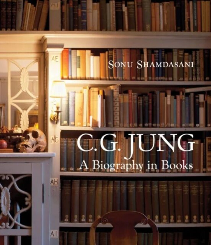 C. G. Jung: A Biography in Books av Sonu (University College London) Shamdasani