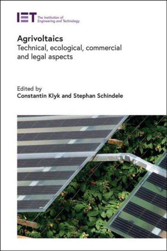 Agrivoltaics Technical, ecological, commercial and legal aspects