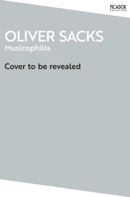 Musicophilia Tales of Music and the Brain