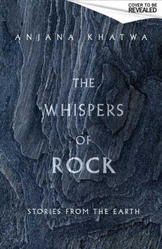 The Whispers of Rock Stories from the Earth