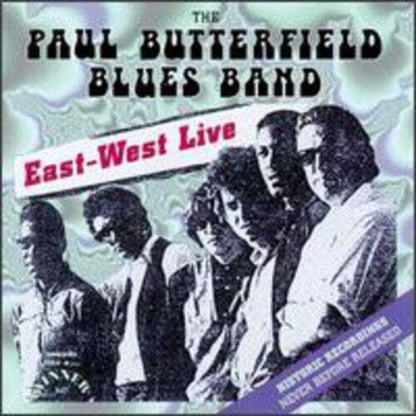 Paul Butterfield East West Live CD