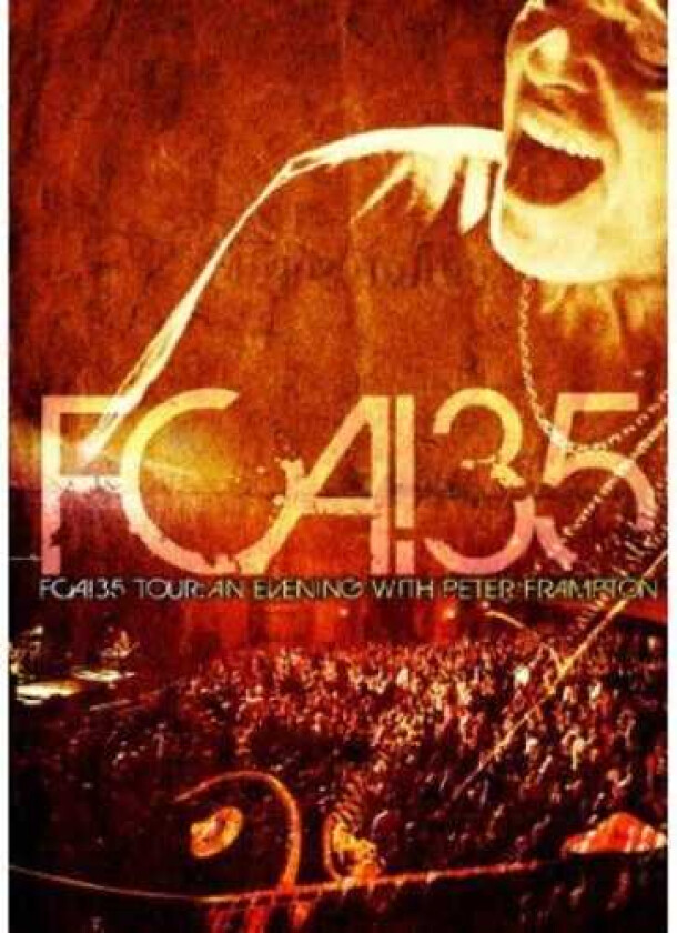 Fca 35 Tour: An Evening With Peter Frampton DVD