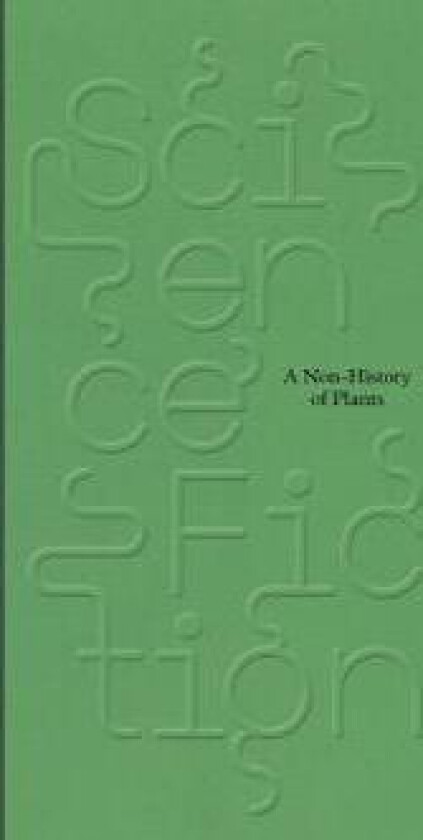 Science/Fiction: A Non-History of Plants