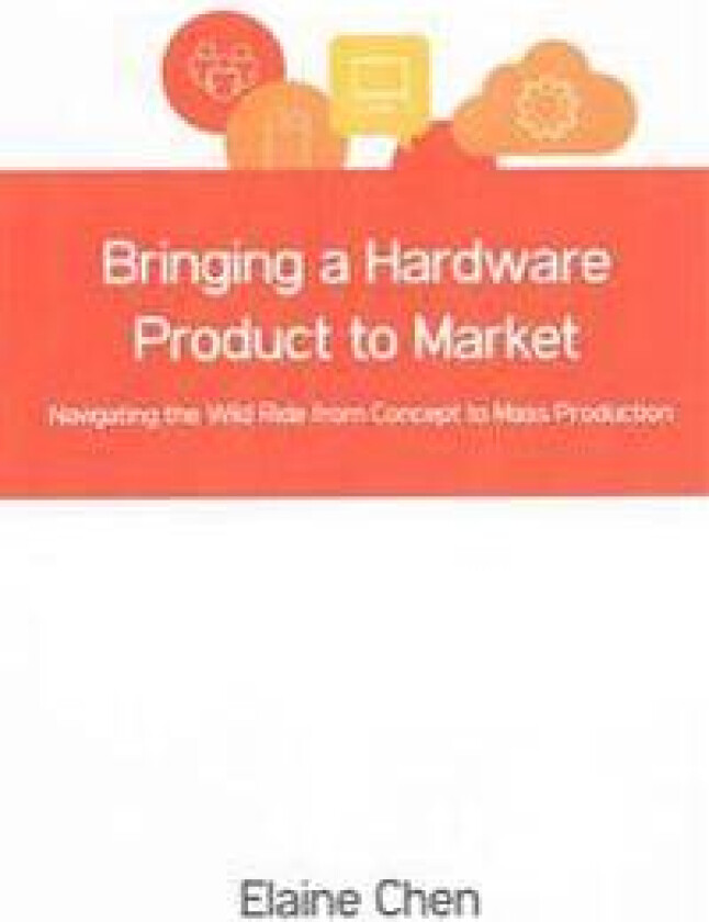 Bringing a Hardware Product to Market: Navigating the Wild Ride from Concept to Mass Production