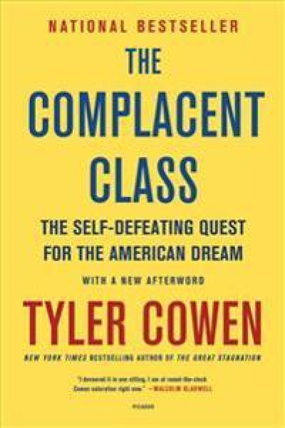 The Complacent Class