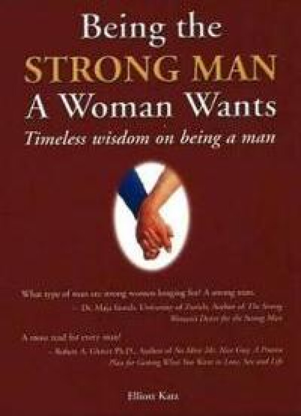 Being the Strong Man a Women Wants