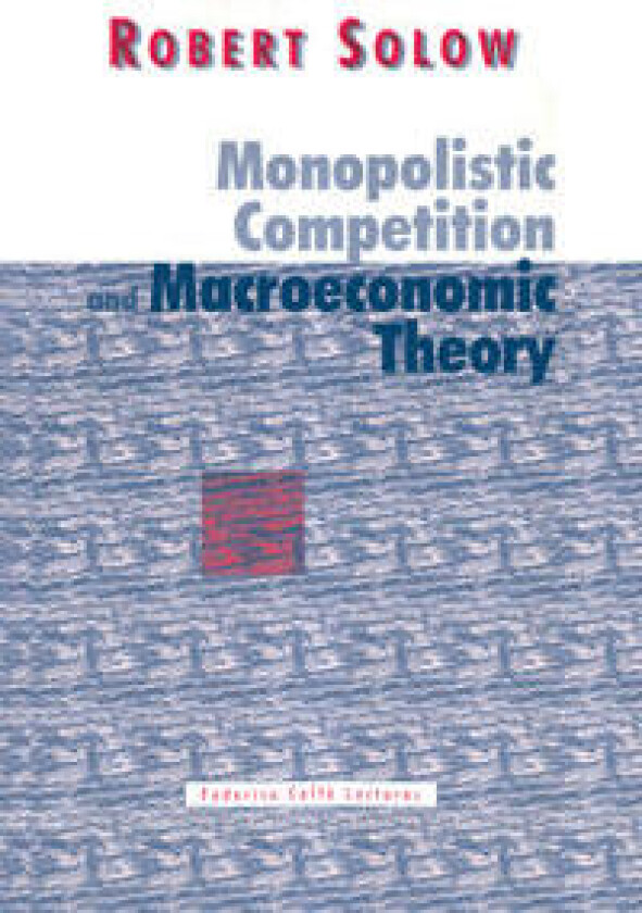 Monopolistic Competition and Macroeconomic Theory