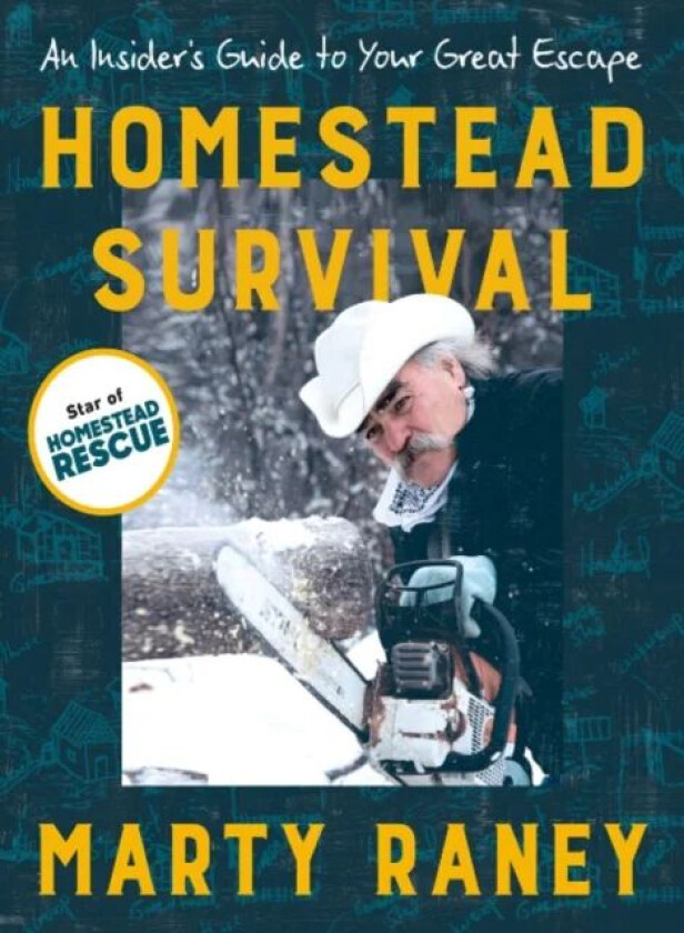 Homestead Survival av Marty (Marty Raney) Raney
