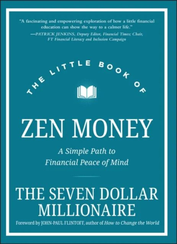 The Little Book of Zen Money av Seven Dollar Millionaire