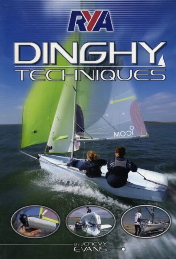 RYA Dinghy Techniques av Jeremy Evans