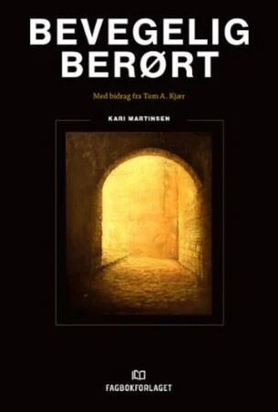 Bevegelig berørt av Kari Martinsen