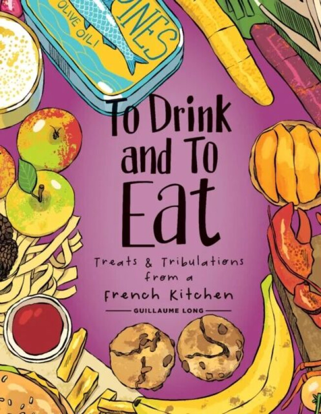 To Drink and to Eat Vol. 3 av Guillaume Long