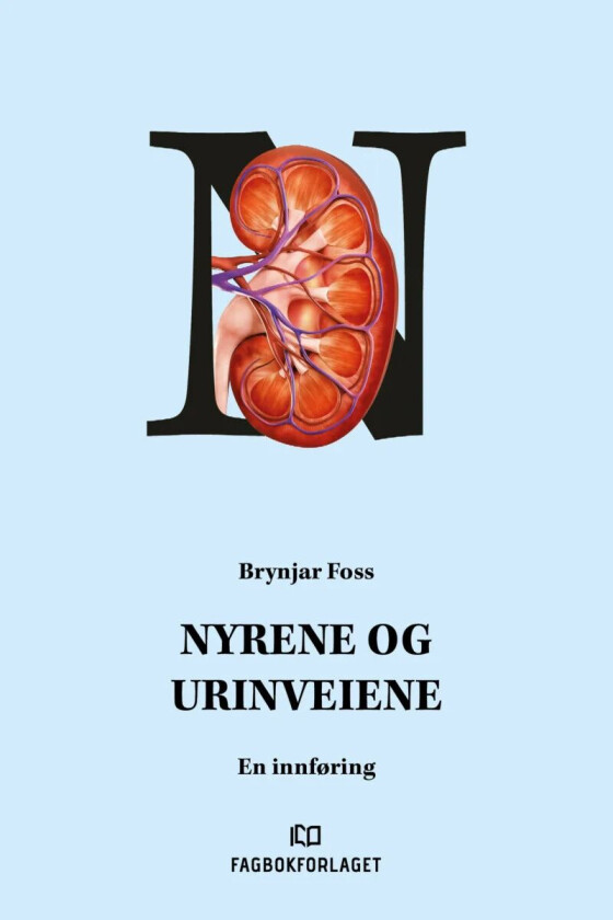 Nyrene og urinveiene av Fred Ivan Kvam