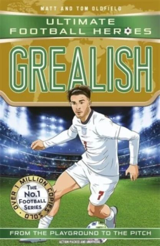 Grealish (Ultimate Football Heroes - the No.1 football series) av Matt & Tom Oldfield, Ultimate Football Heroes