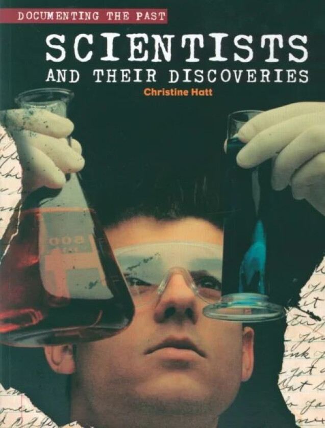 Scientists and their Discoveries av Christine Hatt