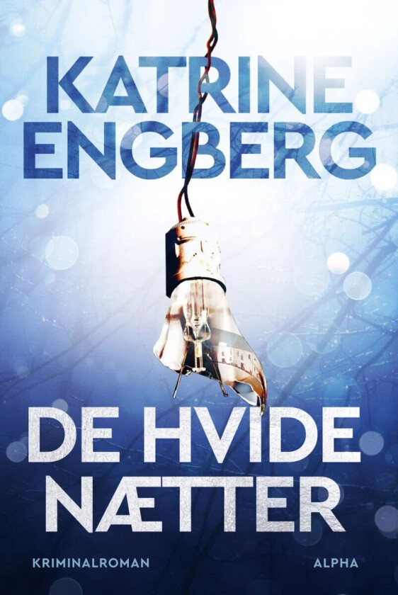De hvide nætter av Katrine Engberg