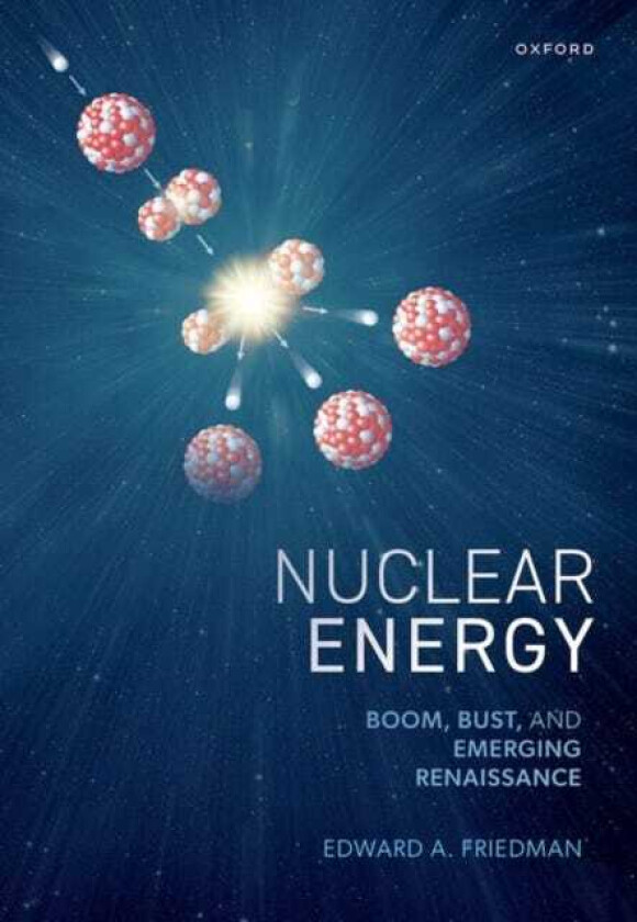 Nuclear Energy Boom, Bust, and Emerging Renaissance