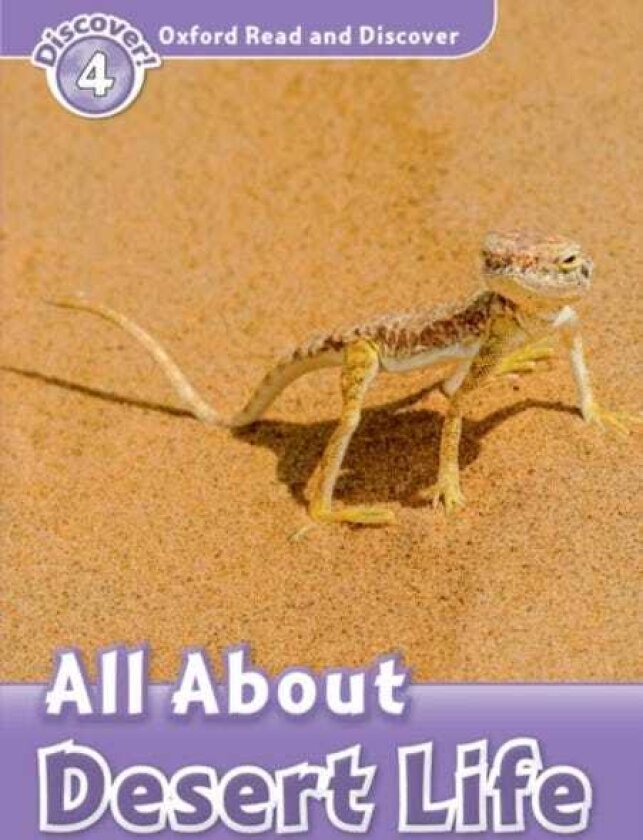 Oxford Read and Discover: Level 4: All About Desert Life