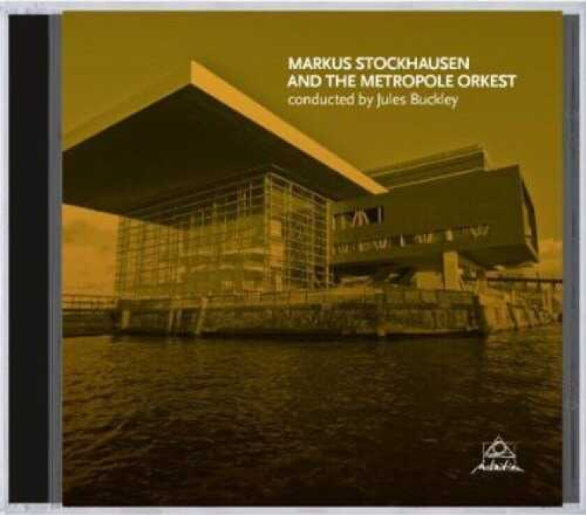 Markus Stockhausen Markus Stockhausen And The Metropole Orkest CD