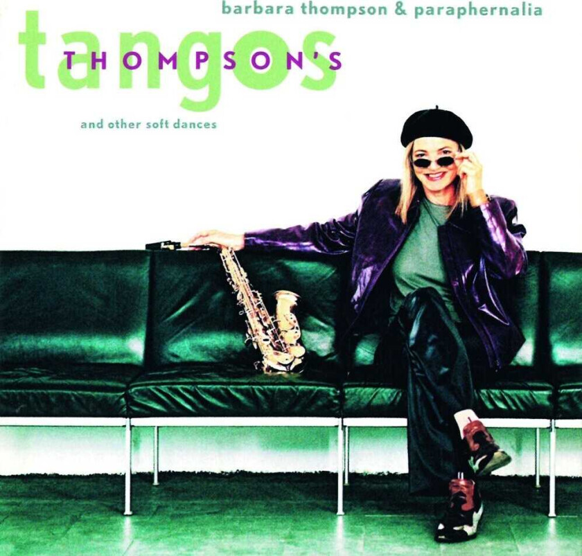 Barbara Thompson Thompson's Tangos And Other Soft Dances CD