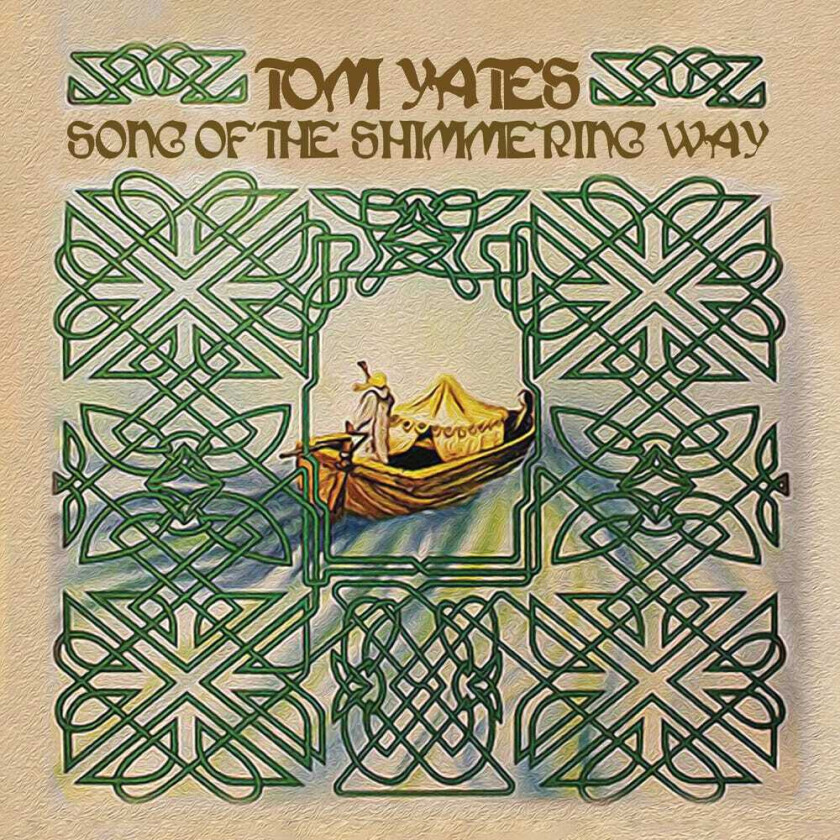 Tom Yates Song Of The Shimmering Way CD